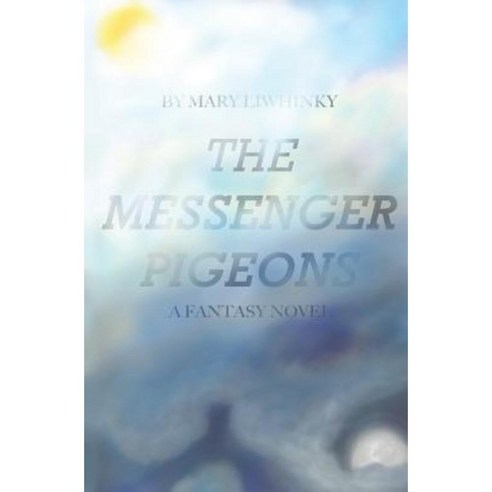 The Messenger Pigeons Paperback, Createspace Independent Publishing Platform