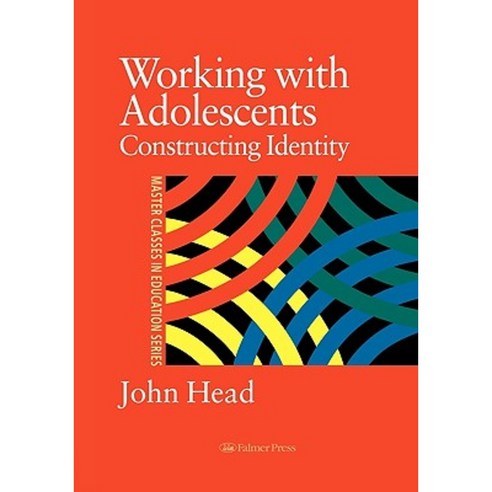 Working with Adolescents: Constructing Identity Hardcover, Routledge