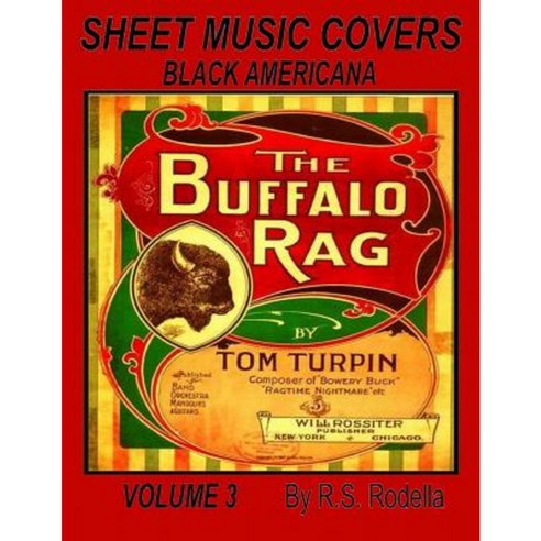 Sheet Music Covers Volume 3 Coloring Book: Black Americana Paperback, Createspace Independent Publishing Platform