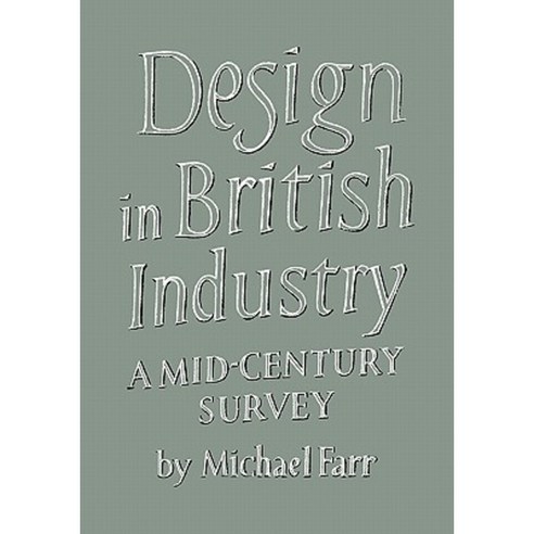 Design in British Industry: A Mid-Century Survey Paperback, Cambridge University Press