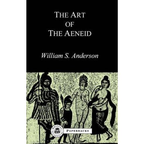 The Art of the Aeneid Paperback, Bloomsbury Publishing PLC