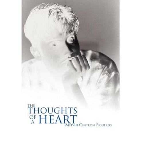 The Thoughts of a Heart Hardcover, iUniverse