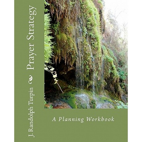 Prayer Strategy: A Planning Workbook Paperback, Createspace - 최저가 알림ㆍ특가 ...