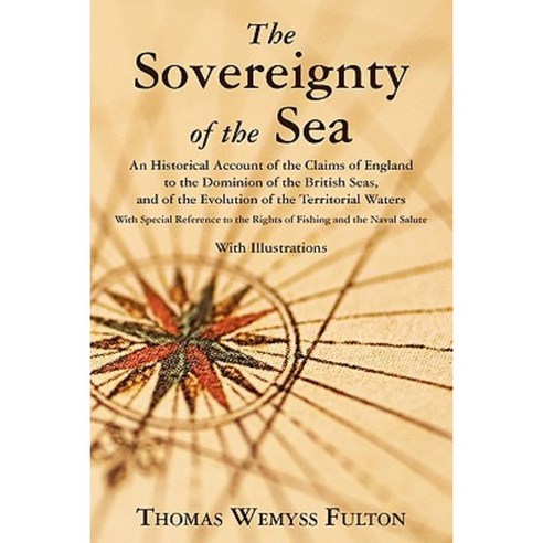 The Sovereignty of the Sea Paperback, Lawbook Exchange, Ltd.