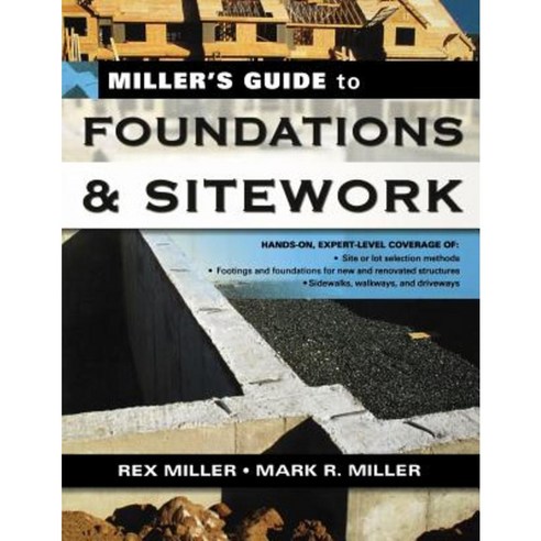 Miller''s Guide to Foundations and Sitework Paperback, McGraw-Hill Education