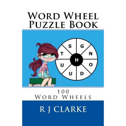 Word Wheel Puzzle Book: 100 Word Wheels Paperback, Createspace Independent Publishing Platform