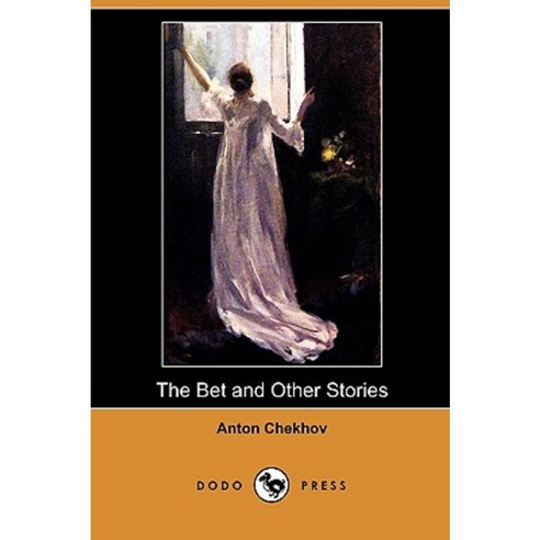 The Bet and Other Stories (Dodo Press) Paperback, Dodo Press