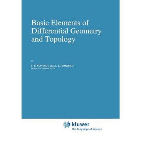 Basic Elements of Differential Geometry and Topology Paperback, Springer