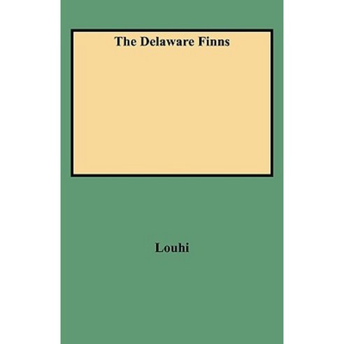 The Delaware Finns Paperback, Clearfield