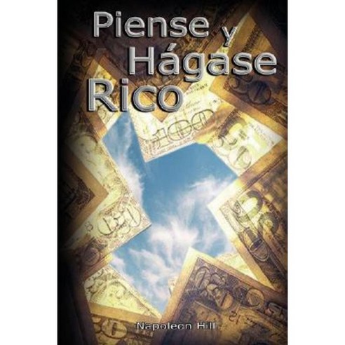 Piense y Hagase Rico Hardcover, www.bnpublishing.com