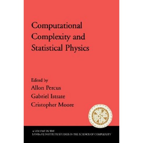 Computational Complexity and Statistical Physics Paperback, Oxford University Press, USA