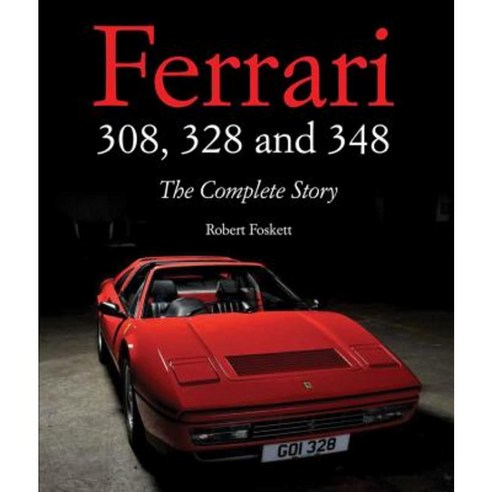 Ferrari 308 328 and 348: The Complete Story Hardcover, Crowood Press (UK)