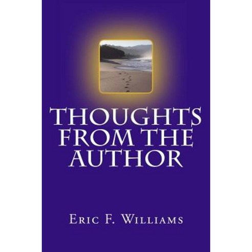 Thoughts from the Author Paperback, Createspace Independent Publishing Platform