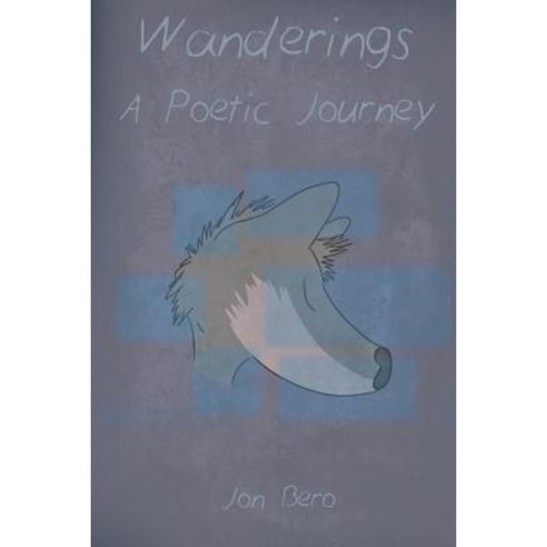 Wanderings: A Poetic Journey Paperback, Lulu.com