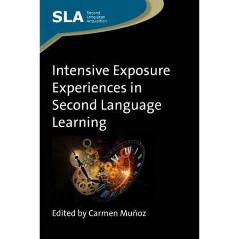 Intensive Exposure Experiences in Second Language Learning Paperback, Multilingual Matters Limited