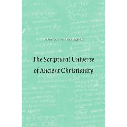 The Scriptural Universe of Ancient Christianity Hardcover, Harvard University Press