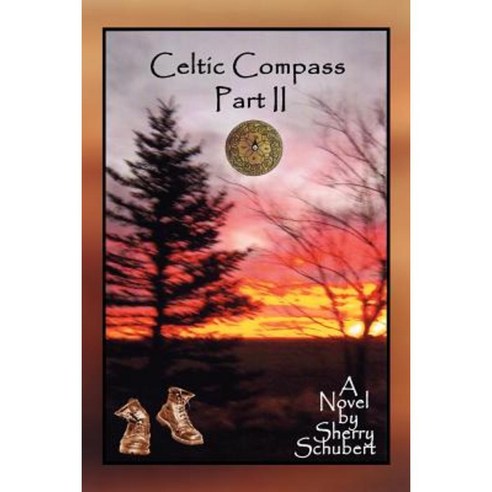 Celtic Compass Part II Paperback, Sherry Schubert McAllister