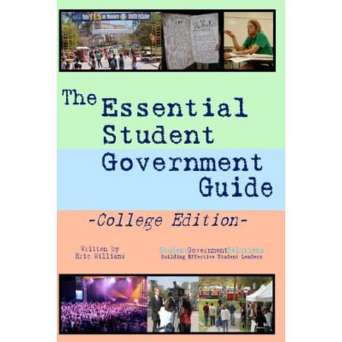 The Essential Student Government Guide: College Edition Paperback, Cinecycle Publishing