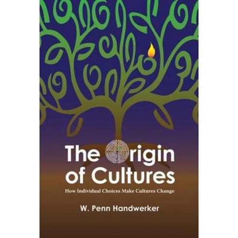 The Origin of Cultures: How Individual Choices Make Cultures Change Paperback, Left Coast Press