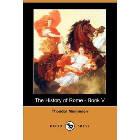 The History of Rome - Book V (Dodo Press) Paperback, Dodo Press