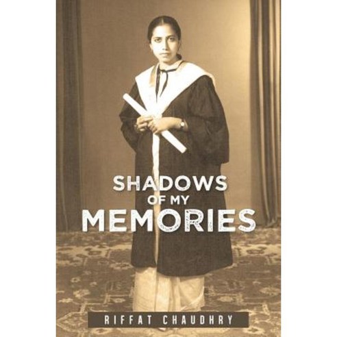 Shadows of My Memories Paperback, Lulu Publishing Services