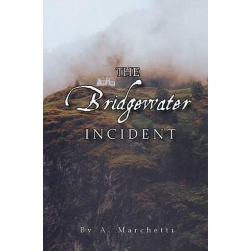 The Bridgewater Incident Paperback, Createspace Independent Publishing Platform