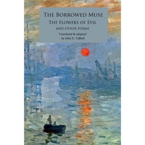 The Borrowed Muse: Poems Inspired by the Works of French and German ...