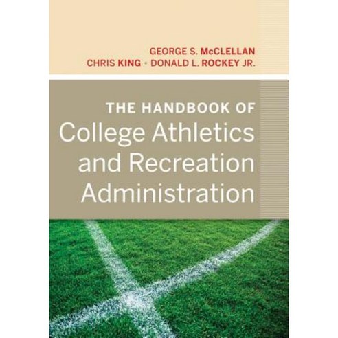 The Handbook of College Athletics and Recreation Administration Hardcover, Jossey-Bass