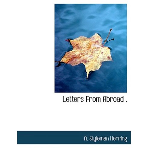Letters from Abroad . Paperback, BiblioLife