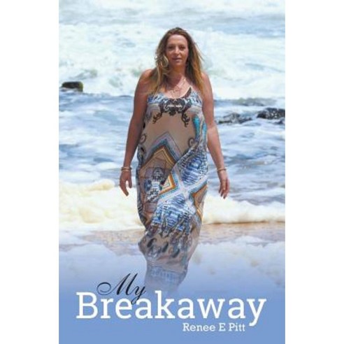 My Breakaway Paperback, Renee E Pitt