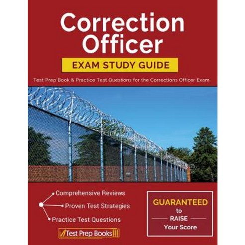 Correction Officer Exam Study Guide: Test Prep Book & Practice Test Questions for the Corrections Officer Exam Paperback, Test Prep Books