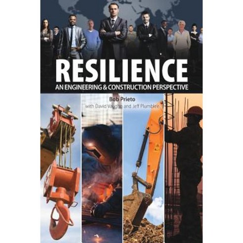 Resilience: An Engineering & Construction Perspective Paperback, Lulu.com