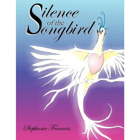 Silence of the Songbird Paperback, Balboa Press