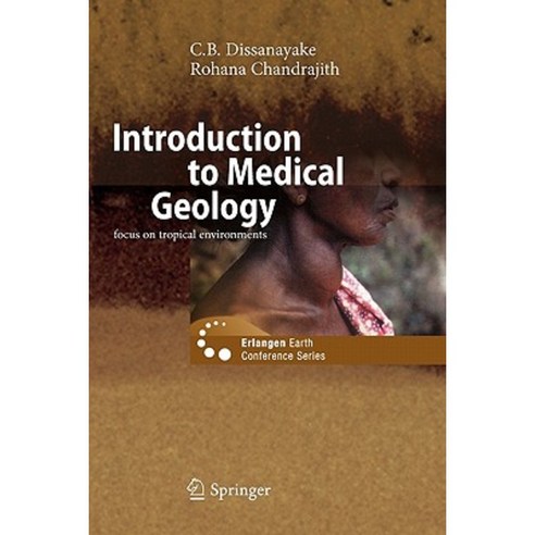 Introduction to Medical Geology Paperback, Springer