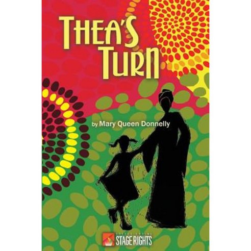 Thea''s Turn Paperback, Steele Spring Stage Rights