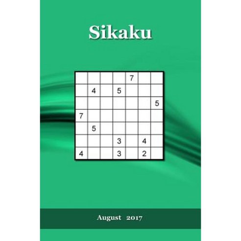 Sikaku: August 2017 Paperback, Createspace Independent Publishing Platform