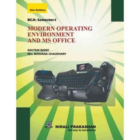 Modern Operating Environment and MS Office Paperback, Nirali Prakashan