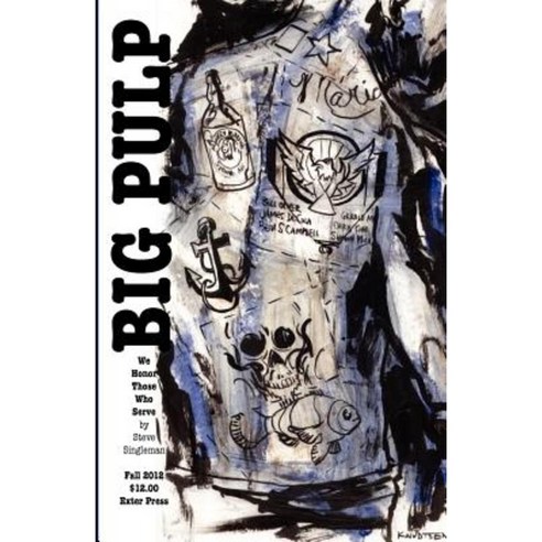 Big Pulp: We Honor Those Who Serve Paperback, Exter Press