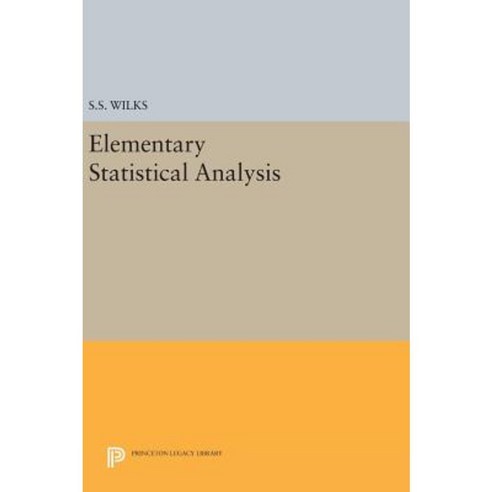 Elementary Statistical Analysis Hardcover, Princeton University Press
