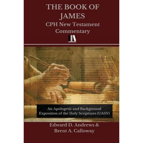 The Book of James: Cph New Testament Commentary Paperback, Christian ...