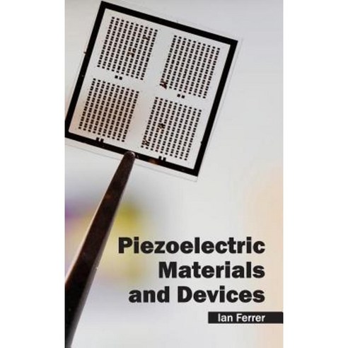 Piezoelectric Materials and Devices Hardcover, NY Research Press