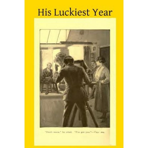 His Luckiest Year Paperback, Createspace