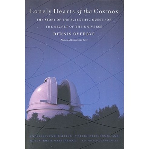 Lonely Hearts of the Cosmos: The Story of the Scientific Quest for the Secret of the Universe Paperback, Back Bay Books