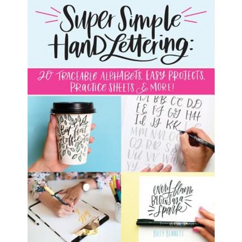Super Simple Hand Lettering: 20 Traceable Alphabets Easy Projects Practice Sheets & More! Paperback, Design Originals