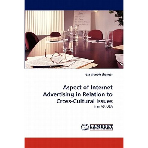 Aspect of Internet Advertising in Relation to Cross-Cultural Issues Paperback, LAP Lambert Academic Publishing