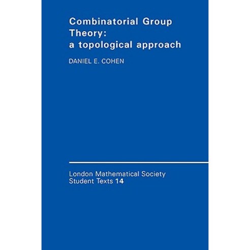 Combinatorial Group Theory: A Topological Approach Paperback, Cambridge University Press