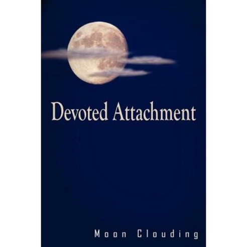 Devoted Attachment Paperback, Authorhouse