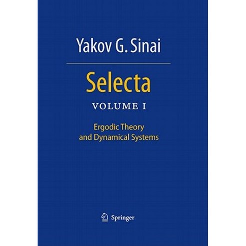 Selecta: Volume I: Ergodic Theory and Dynamical Systems Hardcover, Springer