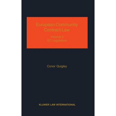 European Community Contract Law Volume 2 the Effect of EC Legislation on Contractual Rights Hardcover, Kluwer Law International
