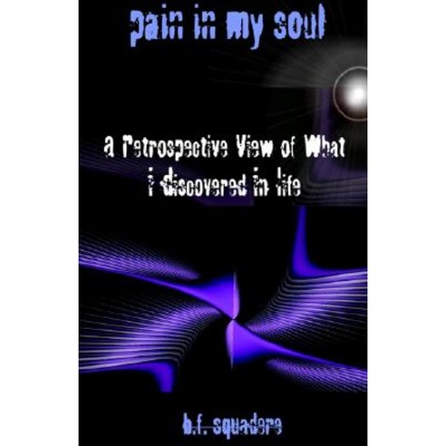 Pain in My Soul Hardcover, Xlibris